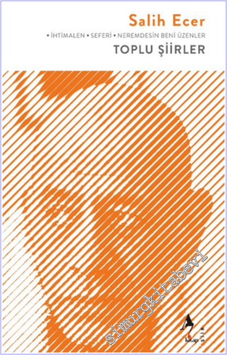 Toplu Şiirler : İhtimalen / Seferi / Neremdesin Beni Üzenler - 2026