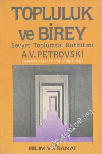 Topluluk ve Birey: Sovyet Toplumsal Ruhbilim  Cilt 1 -        1986