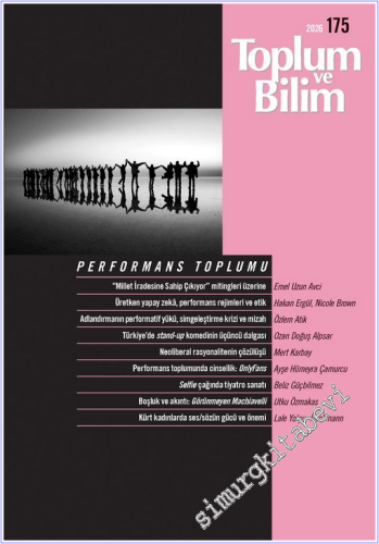 Toplum ve Bilim - Üç Aylık Dergi - Performans Toplumu - Sayı: 175 2026