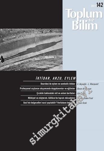 Toplum ve Bilim - Üç Aylık Dergi - Sayı: 142