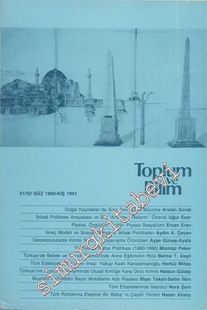 Toplum ve Bilim - Üç Aylık Dergi - Sayı: 51 / 52      Güz, Kış