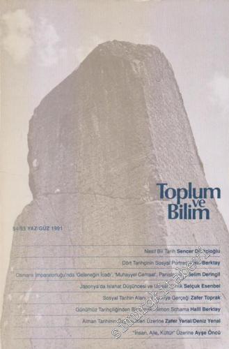 Toplum ve Bilim - Üç Aylık Dergi - Sayı: 54 / 55      Yaz, Güz