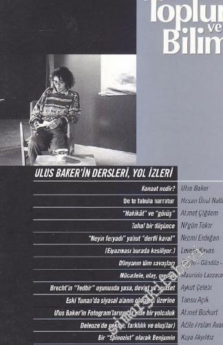 Toplum ve Bilim - Üç Aylık Dergi: Ulus Baker'in Dersleri, Yol İzleri - Sayı: 111