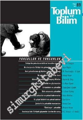Toplum ve Bilim - Üç Aylık Dergi: Yoksulluk ve Yoksunluk - Sayı: 89