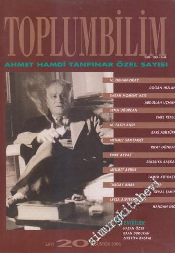 Toplumbilim Altı Aylık Dergi Ahmet Hamdi Tanpınar Özel Sayısı - Sayı: 20      Ağustos  2006