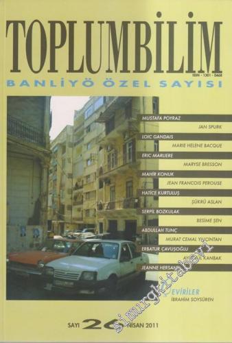 Toplumbilim Altı Aylık Dergi, Banliyö Özel Sayısı - Sayı: 26      Haziran