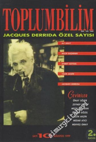 Toplumbilim Altı Aylık Dergi,  Jacques Derrida Özel Sayısı - Sayı: 10       2008
