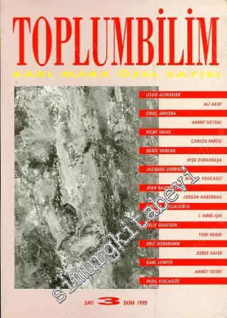 Toplumbilim Altı Aylık Dergi, Karl Marx Özel Sayısı - Sayı: 3      Ekim