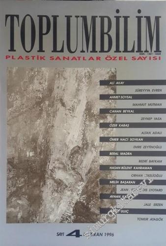 Toplumbilim Altı Aylık Dergi - Plastik Sanatlar Özel Sayısı - Sayı: 4      Haziran 1996
