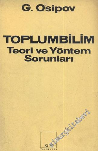 Toplumbilim: Teori ve Yöntem Sorunları -        1977