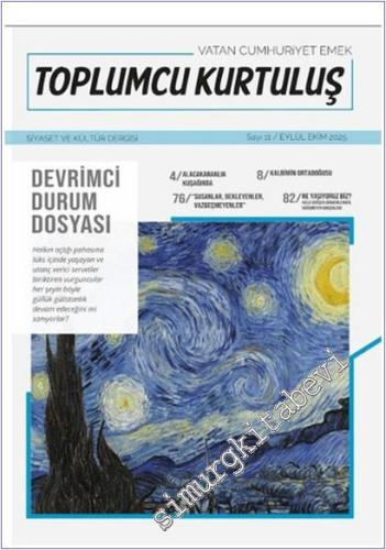 Toplumcu Kurtuluş - Vatan Cumhuriyet Emek : Siyaset ve Kültür Dergisi - Devrimci Durum Dosyası - 11      Eylül - Ekim 2025