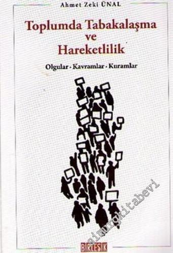 Toplumda Tabakalaşma ve Hareketlilik: Olgular, Kavramlar, Kuramlar -