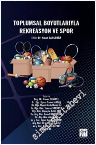 Toplumsal Boyutlarıyla Rekreasyon ve Spor -        2023
