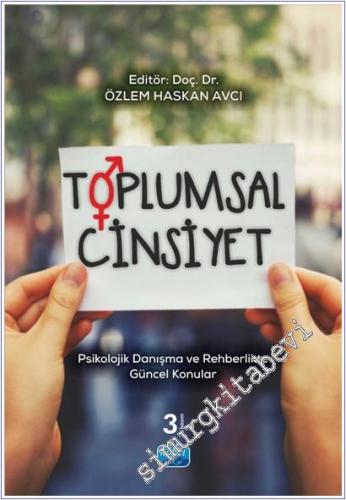 Toplumsal Cinsiyet : Psikolojik Danışma ve Rehberlikte Güncel Konular -        2025