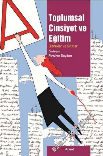 Toplumsal Cinsiyet ve Eğitim: Olanaklar ve Sırlar -        2012