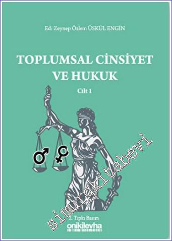 Toplumsal Cinsiyet ve Hukuk - Cilt 1 -        2022