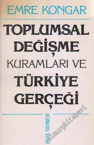 Toplumsal Değişme Kuramları ve Türkiye Gerçeği -        1979