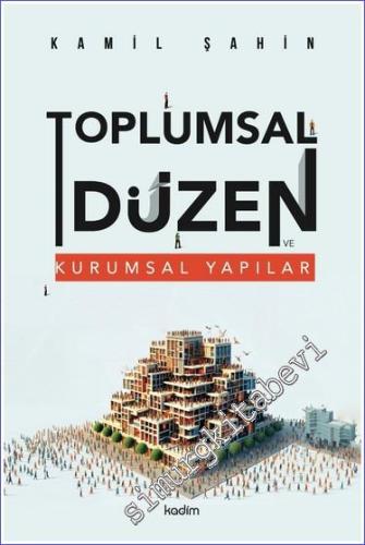Toplumsal Düzen ve Kurumsal Yapılar -        2024