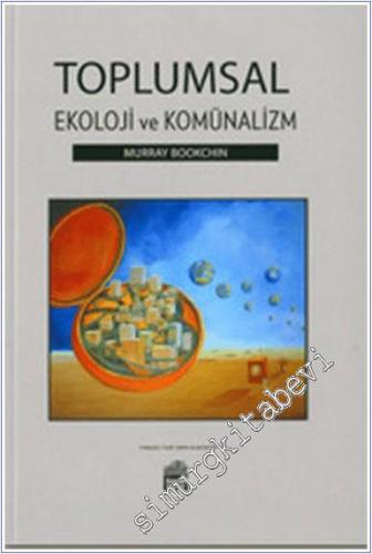 Toplumsal Ekoloji ve Komünalizm -        2017