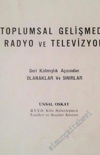 Toplumsal Gelişmede Radyo ve Televizyon: Geri Kalmışlık Açısından Olanaklar ve Sınırlar -        1978