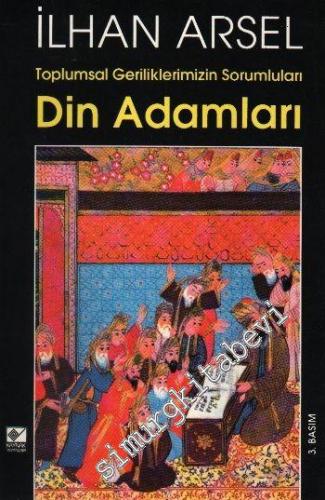 Toplumsal Geriliklerimizin Sorumluları Din Adamları -        1996