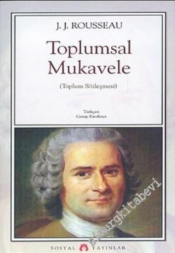 Toplumsal Mukavele veya Siyaset Hukukunun Prensipleri ( Toplum Sözleşmesi ) - 2005