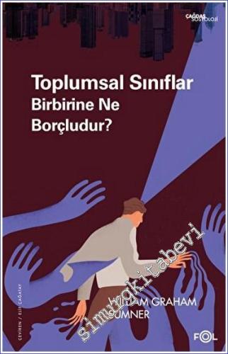 Toplumsal Sınıflar Birbirine Ne Borçludur -        2023