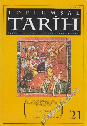 Toplumsal Tarih - Aylık Tarih Dergisi - Sayı: 21  Cilt: 4    Eylül
