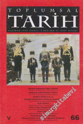 Toplumsal Tarih - Aylık Tarih Dergisi - Sayı: 66  Cilt: 11    Haziran