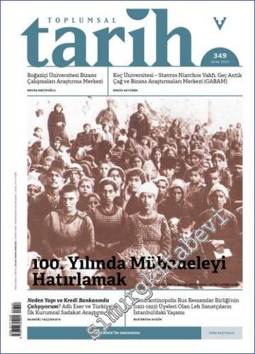 Toplumsal Tarih Dergisi - 100. Yılında Mübadeleyi Hatırlamak - Sayı: 3