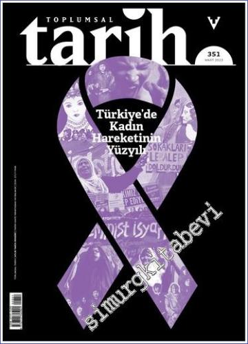 Toplumsal Tarih Dergisi - 100. Yılında Mübadeleyi Hatırlamak - Sayı: 3