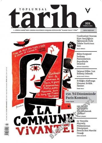 Toplumsal Tarih Dergisi - 150. Yıldönümünde Paris Komünü - Sayı: 331      Temmuz