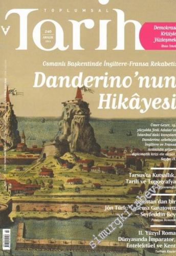 Toplumsal Tarih Dergisi : Danderino'nun Garip Hikâyesi - Sayı: 240 Ara