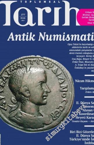 Toplumsal Tarih Dergisi -  Dosya: Antik Numismatik - Sayı: 277      Ocak