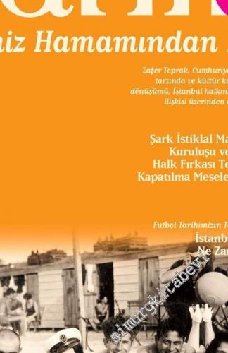 Toplumsal Tarih Dergisi -  Dosya: Bir Nostaljinin Öyküsü: Deniz Hamamından Plaja - Sayı: 295      Temmuz