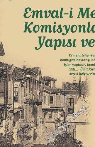 Toplumsal Tarih Dergisi Dosya: Emval-i Metruke Komisyonlarının Yapısı ve İşlevi - Sayı: 259      Temmuz