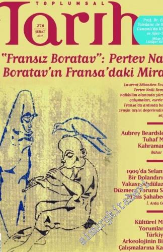 Toplumsal Tarih Dergisi -  Dosya: Fransız Boratav: Pertev Naili Boratav'ın Fransa'daki Mirası - Sayı: 278      Şubat