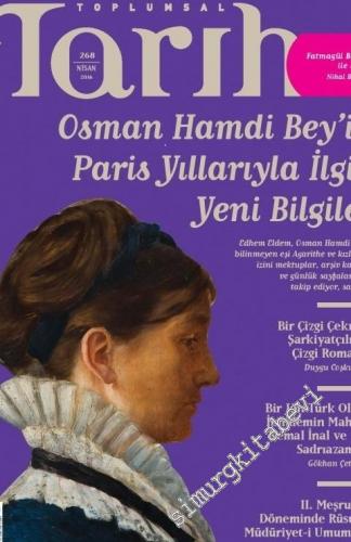 Toplumsal Tarih Dergisi - Dosya: Osman Hamdi Bey'in Paris Yıllarıyla İ