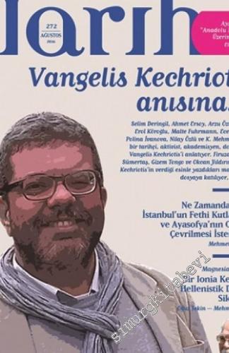 Toplumsal Tarih Dergisi - Dosya: Vangelis Kechriotis Anısına - Sayı: 272      Ağustos