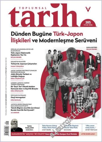 Toplumsal Tarih Dergisi - Dünden Bugüne Türk-Japon İlişkileri ve Moder