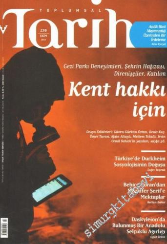 Toplumsal Tarih Dergisi : Kent Hakkı İçin - Sayı: 238      Ekim 2013