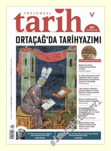 Toplumsal Tarih Dergisi - Ortaçağ'da Tarihyazımı - Sayı: 391 Temmuz