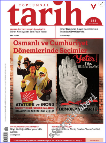 Toplumsal Tarih Dergisi - Osmanlı ve Cumhuriyet Dönemlerinde Seçimler - Sayı: 353      Mayıs 2023