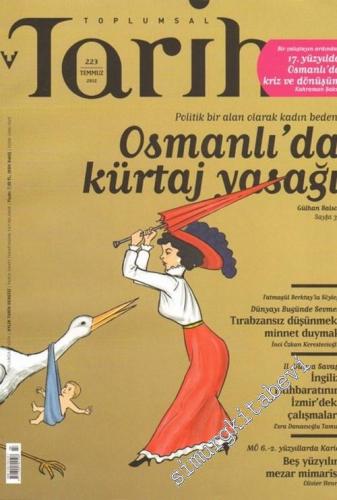 Toplumsal Tarih Dergisi : Osmanlı'da Kürtaj Yasağı - Sayı: 223 Temmuz