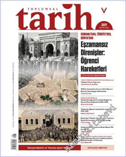 Toplumsal Tarih Dergisi - Eşzamansız Direnişler Öğrenci Hareketleri - 
