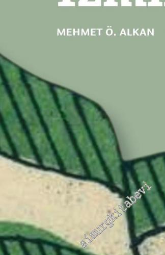 Toplumsal Tarih Dergisi - Tarihte Bayrağı Olan Nadir Şehir İzmir - Sayı: 315      Mart 2020