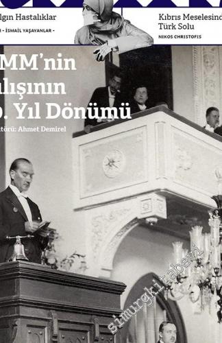 Toplumsal Tarih Dergisi - TBMM'nin Açılışının 100. yıl Dönemi - Sayı: 316      Nisan