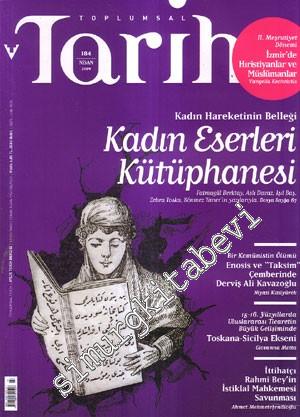Toplumsal Tarih: Dosya: Kadın Eserleri Kütüphanesi - Nisan 2009, Sayı: 184
