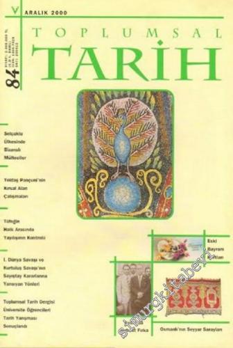 Toplumsal Tarih - Sayı: 84  Cilt: 14,    Aralık 2000