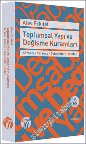 Toplumsal Yapı ve Değişme Kuramları: Sorokin - Parsons - Dahrendorf - Merton -        2024